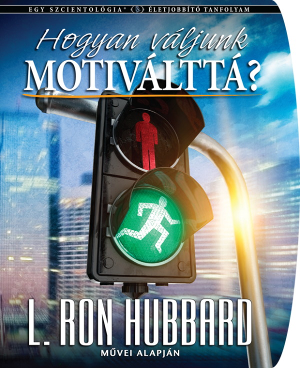 Hogyan váljunk motiválttá?