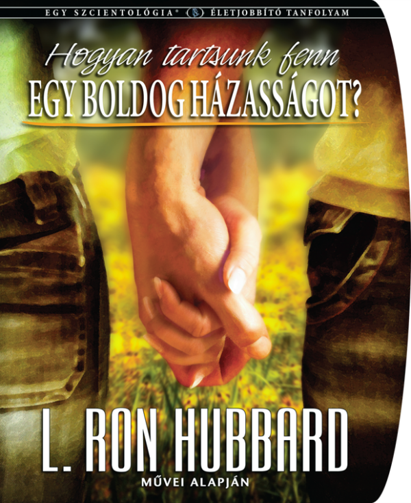 Hogyan tartsunk fenn egy boldog házasságot?