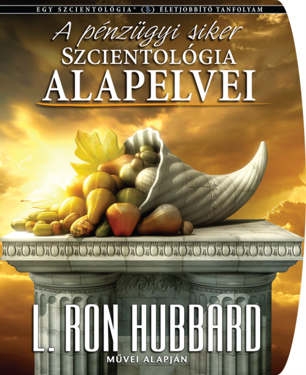 A pénzügyi siker Scientology alapelvei